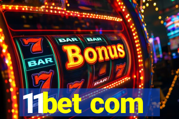 11bet com